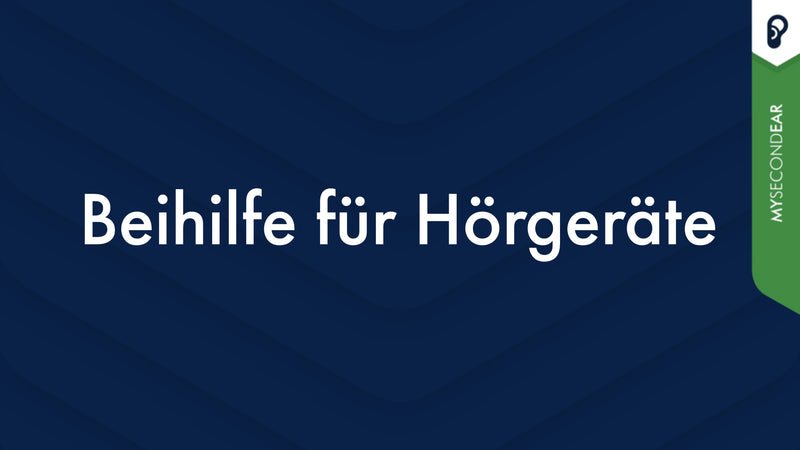 Beihilfe für Hörgeräte – Ihr Ratgeber für finanzielle Unterstützung