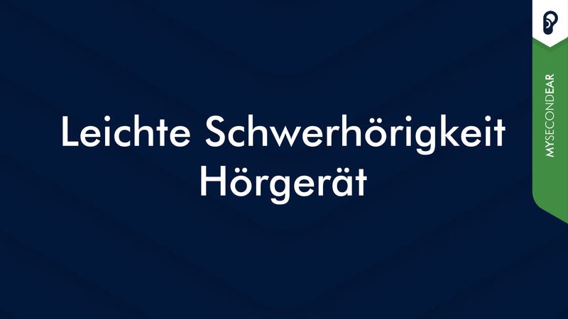 Leichte Schwerhörigkeit Hörgerät | MySecondEar