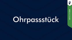 Ohrpassstück: Einsatzgebiete, Anfertigung, Reinigung & Kosten