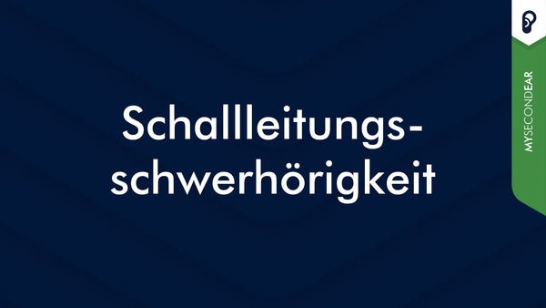 Schallleitungsschwerhörigkeit/ Mittelohrschwerhörigkeit: Behandlung, Ursachen, Typen, Symptome